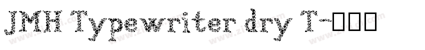 JMH Typewriter dry T字体转换
